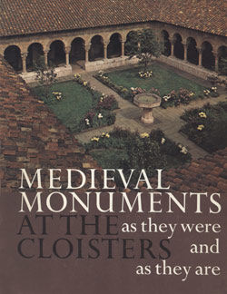 Download: Medieval monuments at the Cloisters as they were and as they are