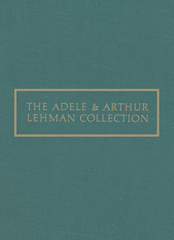 The Adele and Arthur Lehman Collection