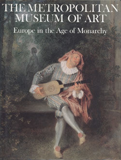 The Metropolitan Museum of Art. Vol. 6, Europe in the Age of Monarchy