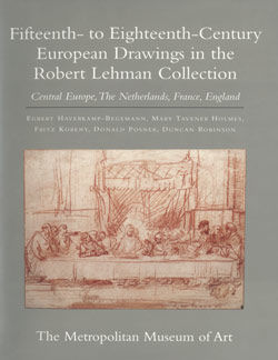 The Robert Lehman Collection. Vol. 7, Fifteenth- to Eighteenth-Century European Drawings in the Robert Lehman Collection: Central Europe, the Netherlands, France, England