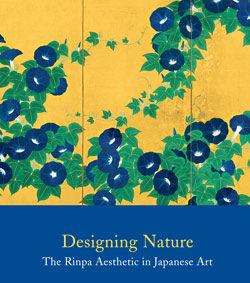 Designing Nature: The Rinpa Aesthetic in Japanese Art