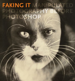Faking It: Manipulated Photography before Photoshop