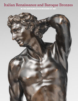 Italian Renaissance and Baroque Bronzes in the Metropolitan Museum of Art