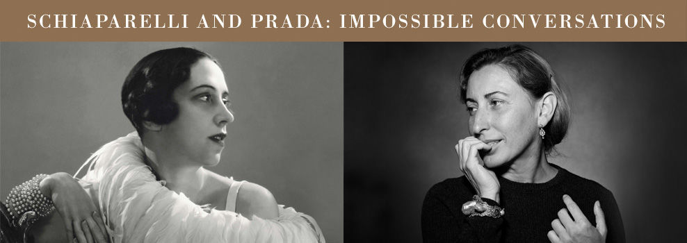 Schiaparelli and Prada: Impossible Conversations