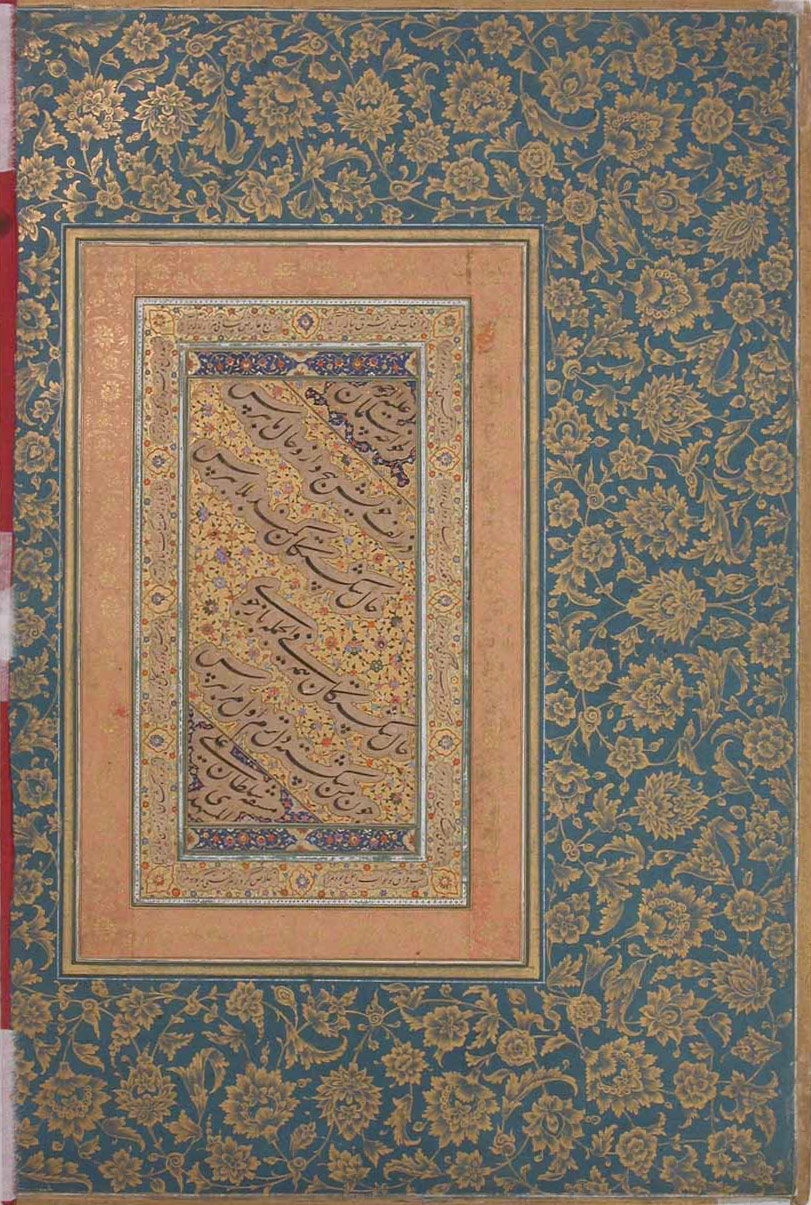 Leaf of calligraphy: Leaf from the Shah Jahan Album, Mughal; calligraphy, ca. 1500; margin, early 17th century Sultan cAli Mashhadi (calligraphy), Possibly Daulat (illumination) Iran (calligraphy), India (illumination), Ink, opaque watercolor, and gold on paper 