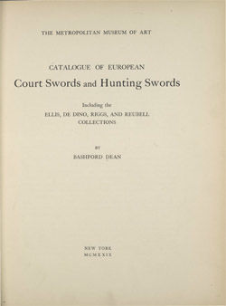 Catalogue of European Court Swords and Hunting Swords Including the De Dino Riggs and Reubell Collections