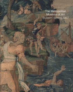 "Renaissance to Modern Tapestries in The Metropolitan Museum of Art": The Metropolitan Museum of Art Bulletin, v. 44, no. 4 (Spring, 1987)