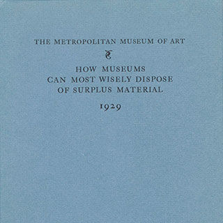 Detail of the cover of a Met Museum policy document with the title "HOW MUSEUMS CAN MOST WISELY DISPOSE OF SURPLUS MATERIAL, 1929" stamped in black on a light blue cloth cover