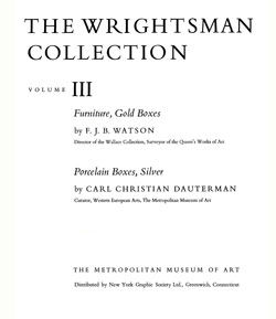 The Wrightsman Collection. Vols. 3 and 4, Furniture, Snuffboxes, Silver, Bookbindings, Porcelain