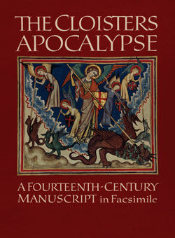 Cloisters Apocalypse An Early Fourteenth Century Manuscript in Facsimile