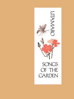 Utamaro: Songs of the Garden