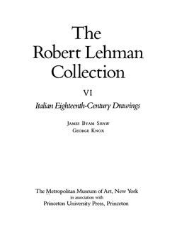 Robert Lehman Collection Vol 6 Italian Eighteenth Century Drawings