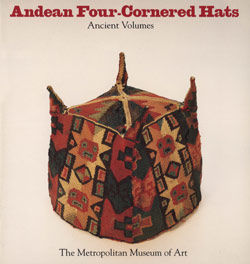 Andean Four-Cornered Hats, Ancient Volumes
