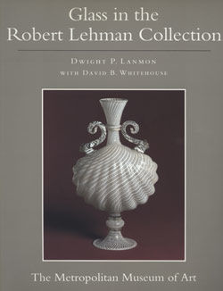 Robert Lehman Collection Vol 11 Glass