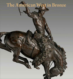 The American West in Bronze, 1850&ndash;1925