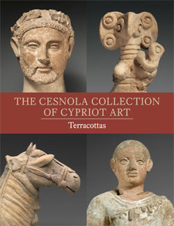 The Cesnola Collection of Cypriot Art: Terracottas