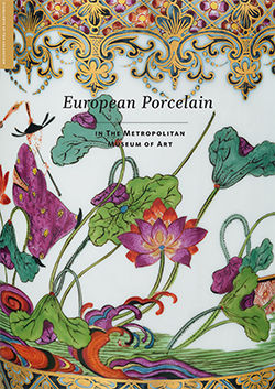 European Porcelain in The Metropolitan Museum of Art