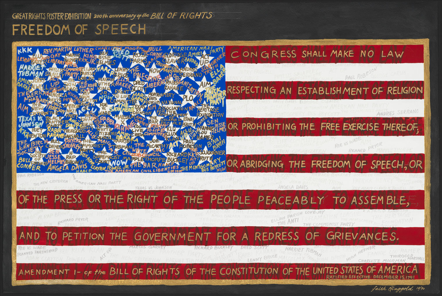 Faith Ringgold's artwork Freedom of Speech, which is a painting of the American flag with the First Amendment painted in gold on the red stripes and people's names written out over the stars and white stripes