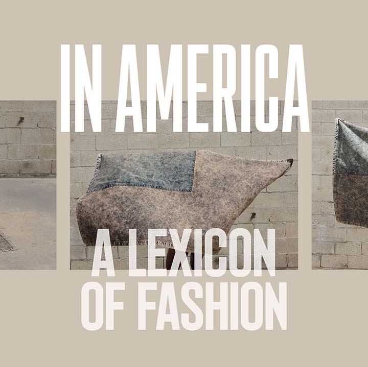 Promotional graphic for "In America: A Lexicon of Fashion"