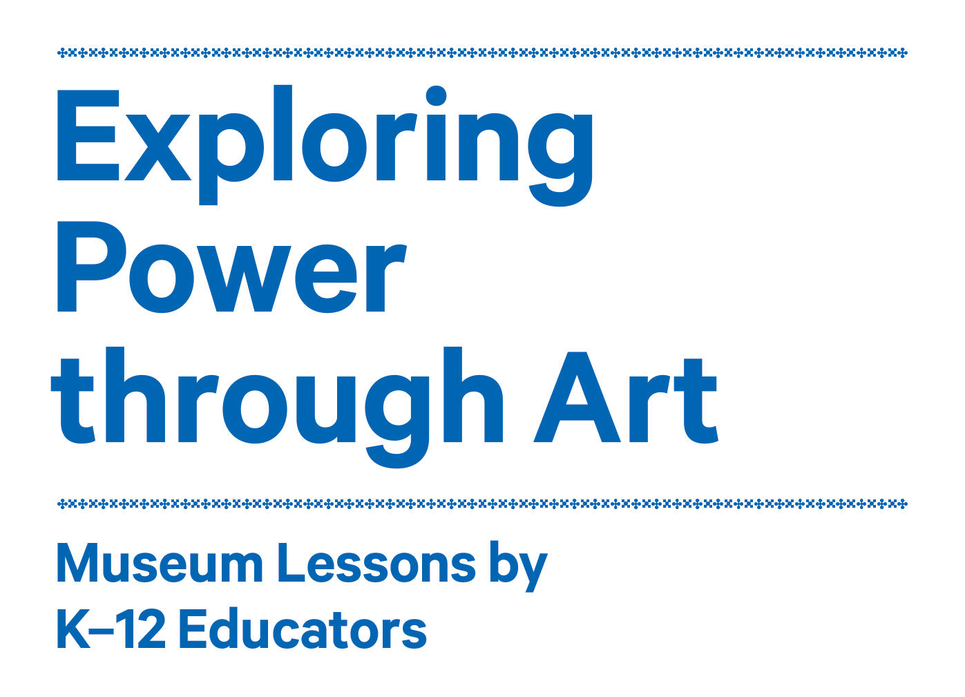 Blue text on white background that reads Exploring Power through Art