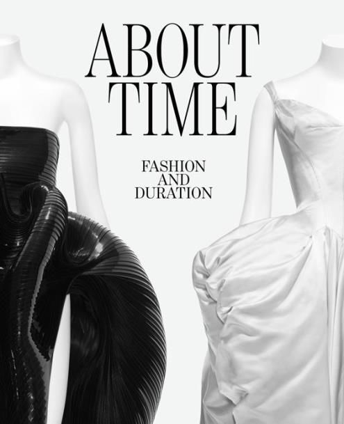 Costume Institute Exhibition Presents A Disrupted Timeline Of Fashion History The Metropolitan Museum Of Art