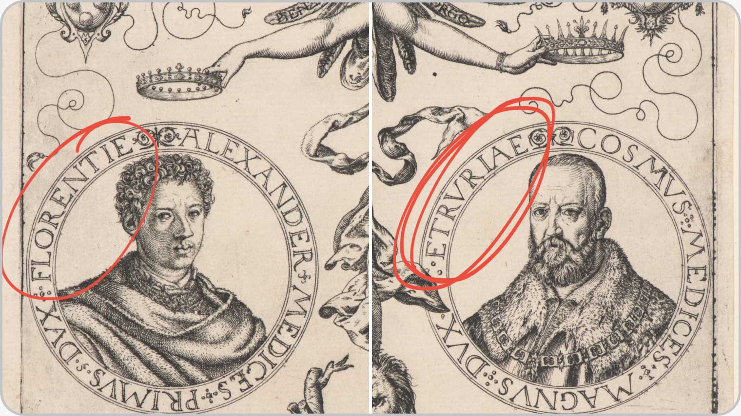 Detail of an engraving; red mark-ups that are not original to the artwork have been added digitally to point out details in the image such as the inscription “Duke of Florence” encircling the medallion portrait on the left and the inscription “Grand Duke of Tuscany” encircling the medallion portrait on the right