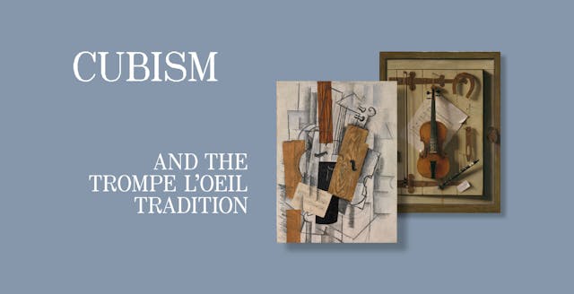 A cubist painting by Georges Braque next to a photorealistic painting by William Michael Harnett, both depicting a violin and sheet music next to the text "Cubism and the Trompe L'Oeil Tradition"
